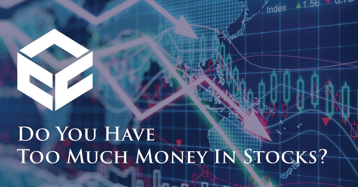 do you have too much money in stocks